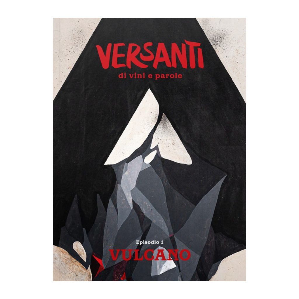 Versanti è una idea editoriale interessante e innovativa, approfondisce il mondo del vino da un punto di vista nuovo e diverso, scopri insieme a noi il volume 1 Vulcano